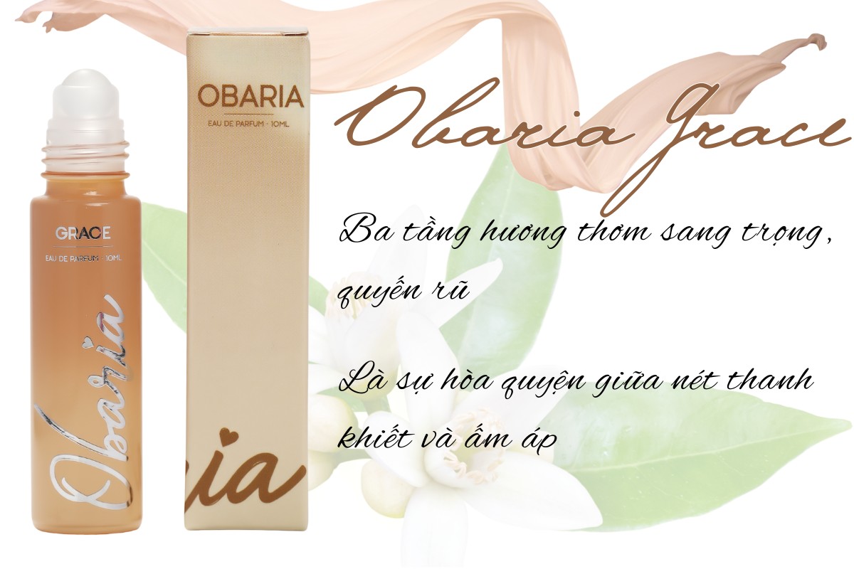 Obaria Grace - Ba tầng hương sang trọng, quyến rũ