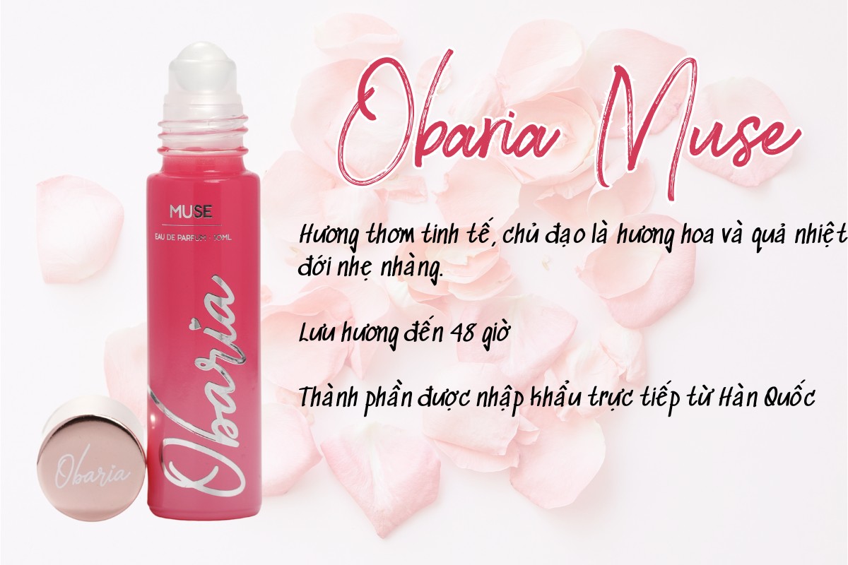 Obaria Muse - Ba tầng hương nhẹ nhàng, trong sáng, thanh lịch