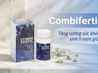 Combifertil tăng cường sức khỏe sinh lý nam giới