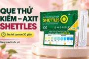 Que thử kiềm – axit Shettles