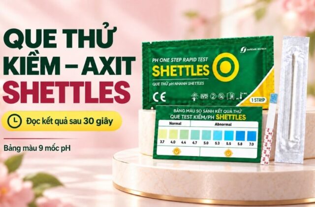 Que thử kiềm – axit Shettles