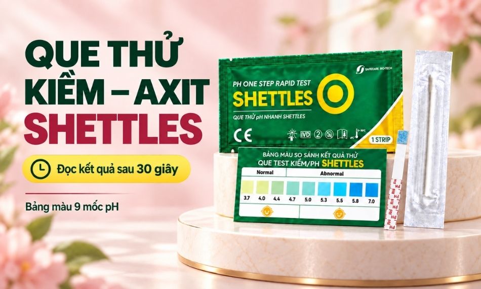 Que thử kiềm – axit Shettles chuẩn hiện nay, đọc nhanh sau 30 giây