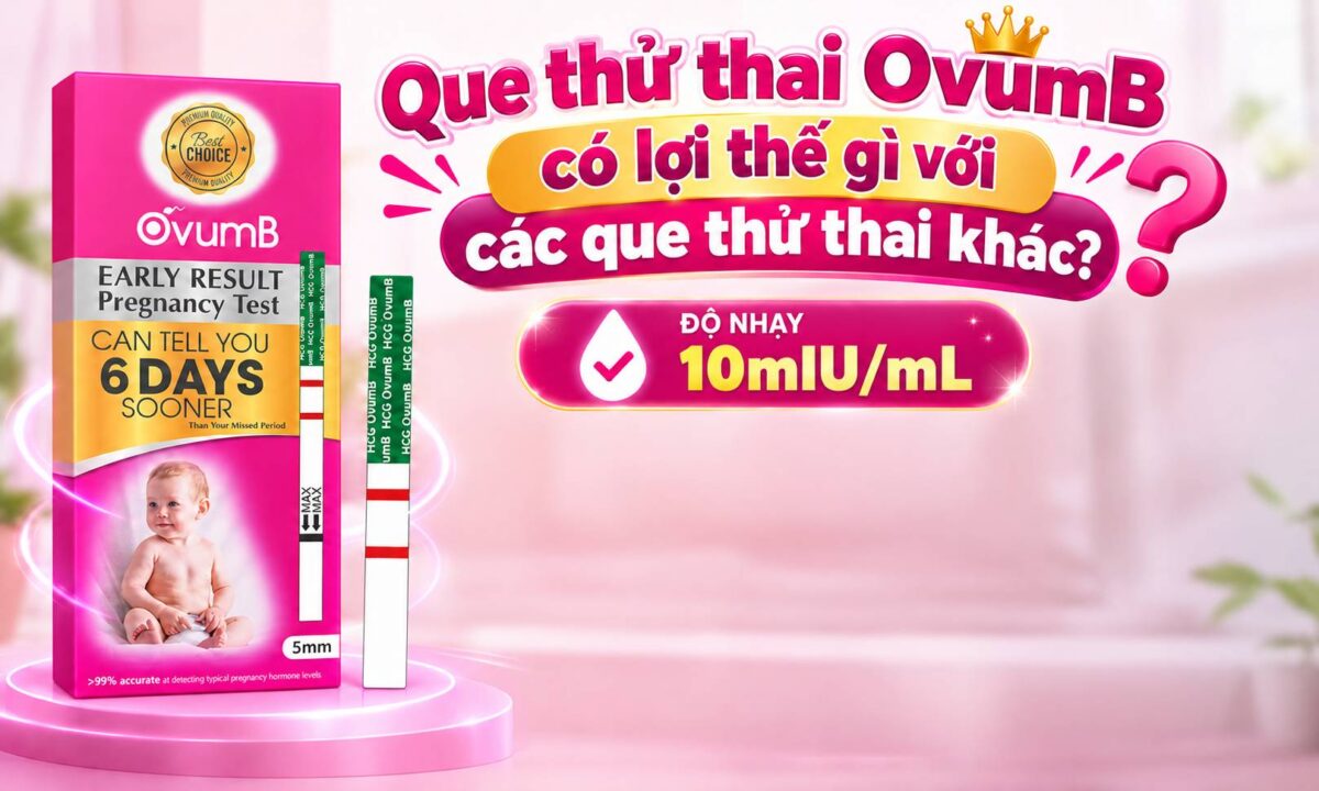Que thử thai OvumB với độ nhạy 10 mIU/mL có lợi thế gì với các que thử thai khác?